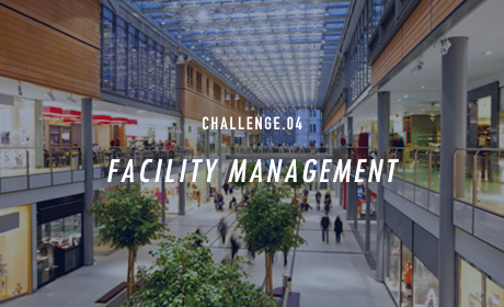 CHALLENGE.04FACILITY MANAGEMENT